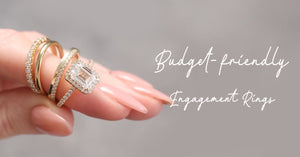 Budget-Friendly Engagement Rings: Stunning Rings that Won’t Break the Bank